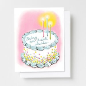 Being an Adult Sucks Birthday - Risograph Card